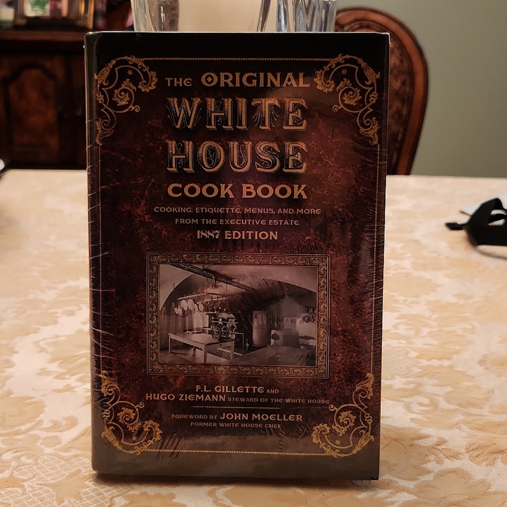 The Original White House Cookbook 1887 Edition